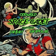 SPACE CADET (Feat. JAHJAH, IAMPOLAR)