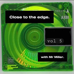 Close to the edge mix.5