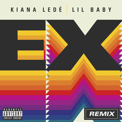 Kiana Ledé - EX (Remix) [feat. Lil Baby]