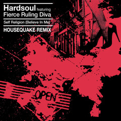 Self Religion (Believe In Me) (Housequake Remix - Edit) [feat. Fierce Ruling Diva]