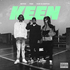 Motion x Haze Da Martian x Temz - KEEN