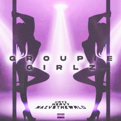 gryz x hxrvy x nazvsthewrld - GroupieGirlz p*flipflonk