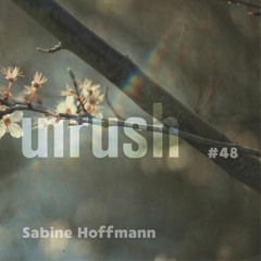 048 - Unrushed by Sabine Hoffmann