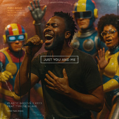 Just You And Me — Extended Dance Mix (feat. Tyrone Blake)