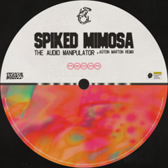 Premiere : The Audio Manipulator - Spiked Mimosa (PS009)