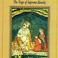 [VIEW] EPUB 📥 Siva Sutras: The Yoga of Supreme Identity (Jaideva Singh Books) by  Ja