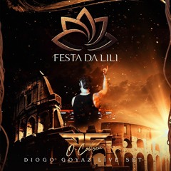 FESTA DA LILI - O COLISEU (DIOGO GOYAZ LIVE SET)