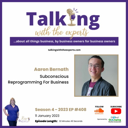 2023 EP408 - Aaron Bernath - Subconscious Reprogramming For Business