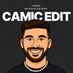 Rhythm Of The Night (CAMIC Edit)