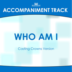 Who Am I (High Key with Background Vocals)