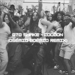 070 Shake - Cocoon (Remix)