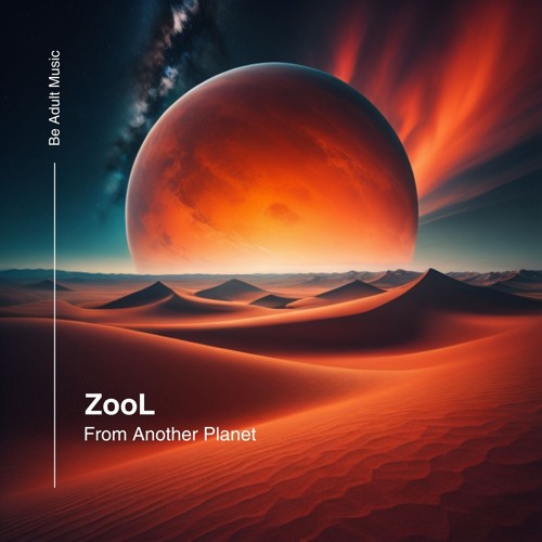 ZooL - From Another Planet (Original Mix) [Out 30th May 2024]