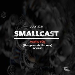 SMALLCAST: 103. VERKTÖJ (Haugesund/Norway)