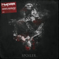 Hyper - Spoiler feat. Wargasm (Cyberpunkers Remix) Cyberpunk 2077 Anthem