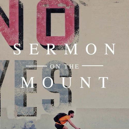 Yes & No | Sermon on the Mount | 02.24.20 | Josh Knight