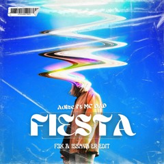 Fiesta - Adize Ft MC Dad (F3X & Issaya Er) Edit