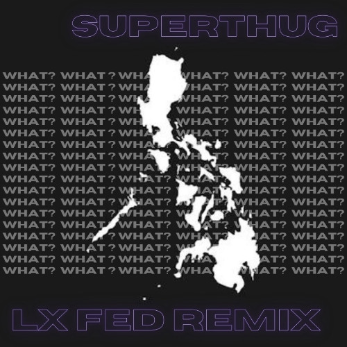Superthug (LX Fed Remix)