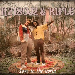 R2ISDJ2 & KIFLE - Love to the world