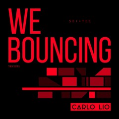Premiere: Carlo Lio - We Bouncing [SCI+TEC]