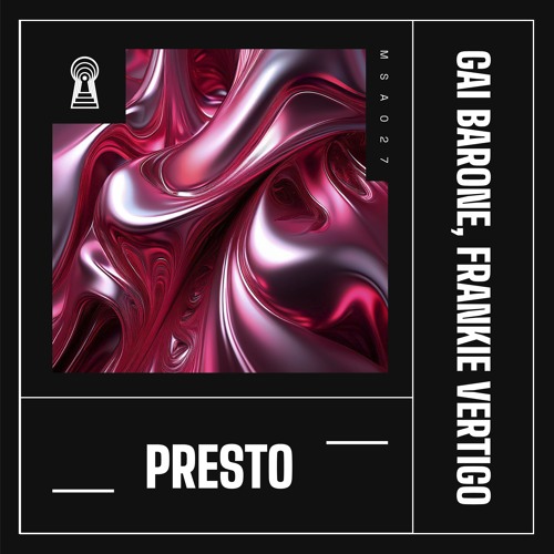 Gai Barone, Frankie Vertigo - Presto (Extended Mix)