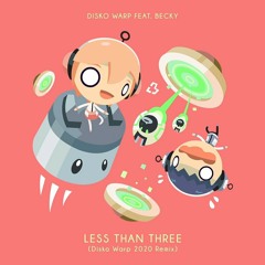 Disko Warp feat. Becky Less Than Three (Disko Warp 2020 Remix)