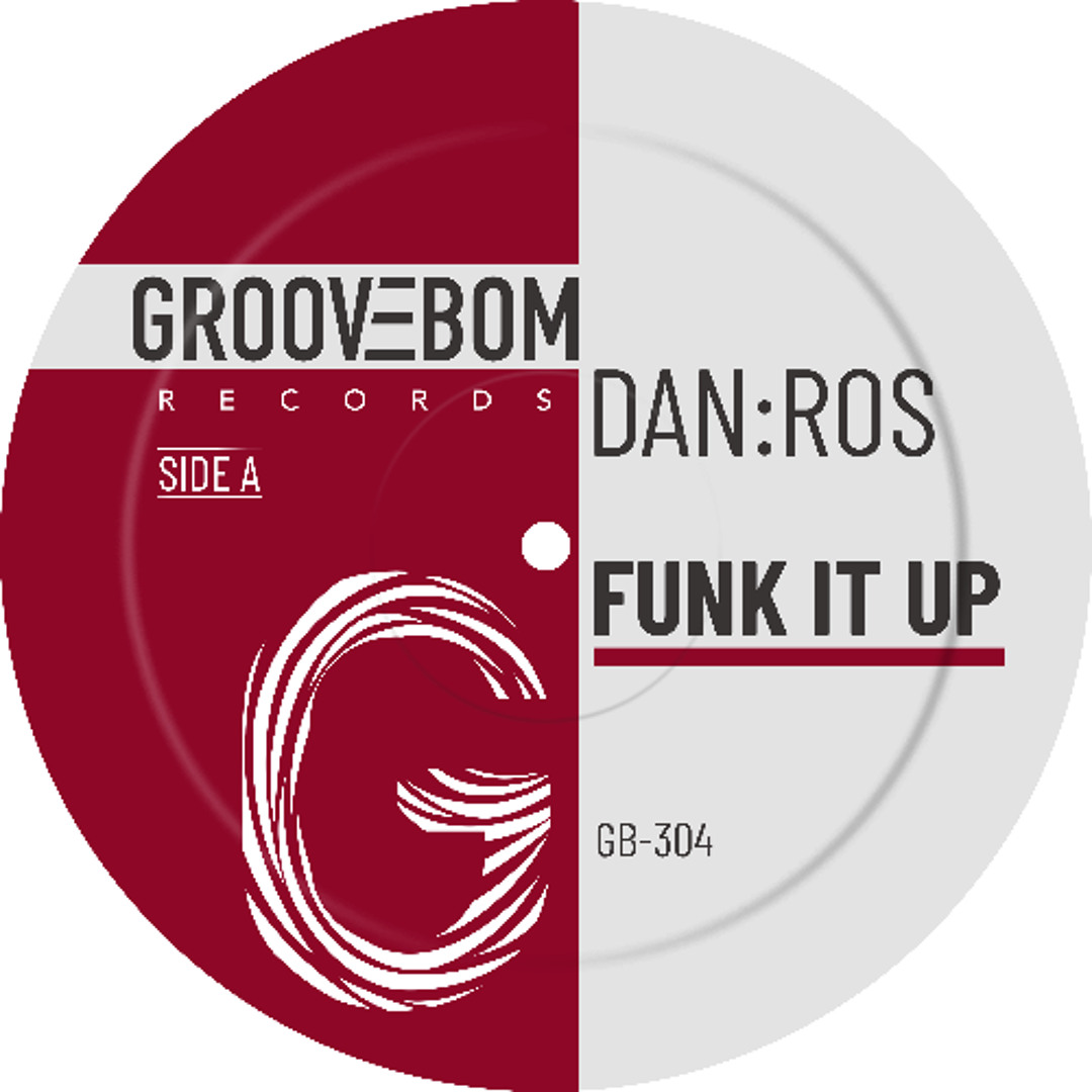 Stream DAN:ROS - Funk It Up (Original Mix) [Groovebom] by DAN:ROS ...