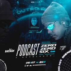 PODCAST 006 DJ BRENIN REVOLUÇÃO