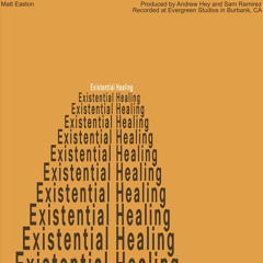 Existential Healing