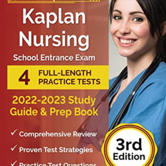 free EPUB 📩 Kaplan Nursing School Entrance Exam 2022-2023 Study Guide: 4 Full-Length