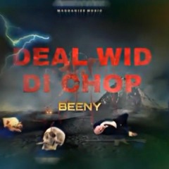 Beeny-Deal wid di chop(Official Audio) Badbreed Sitt'n Riddim