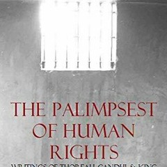 $PDF$/READ/DOWNLOAD The Palimpsest of Human Rights: Writings of Thoreau, Gandhi and King Adapted
