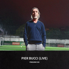 PIER BUCCI (Live) / Pingüino 035 / 28.08.25