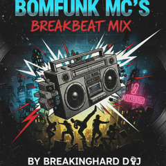 BOMFUNK MC'S  BREAKS MIX 2.0