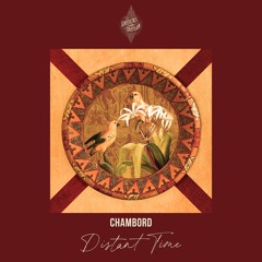 Chambord - Distant Time (German Brigante Remix) [The Gardens Of Babylon] [MI4L.com]