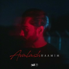 Haamim - Avalash | حامیم - اولاش