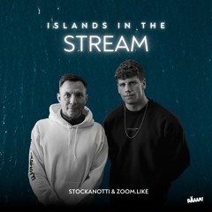 Islands in the Stream - Stockanotti, Zoom.Like