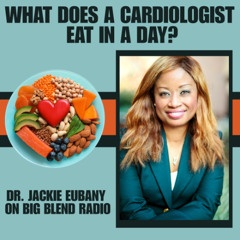 What Does a Cardiologist Eat in a Day