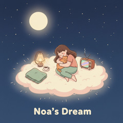 Noa’s Dream