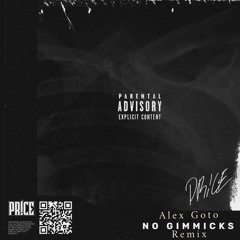 Pr!ce - No Gimmicks (Alex Goto Remix)