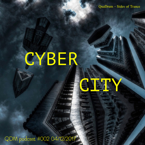 QDMP#002 || QuaDrum - Sides of Trance - Cyber City