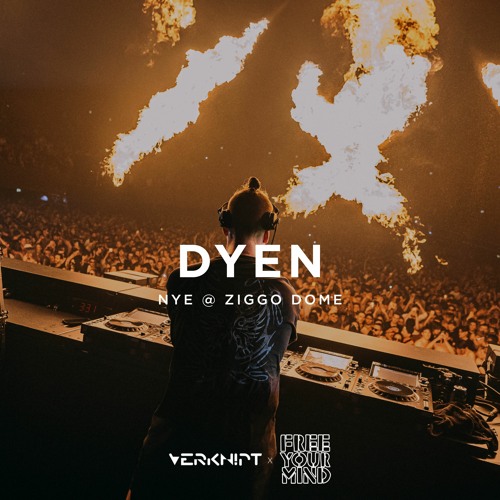 DYEN @ Verknipt X Free Your Mind NYE | Ziggo Dome