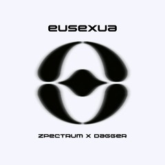 zpectrum x Dagger - Eusexua (fka twigs)