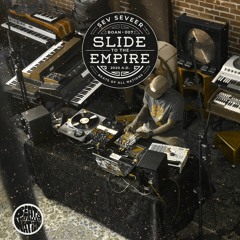 Sev Seveer - Slide To The Empire [FREE DL]