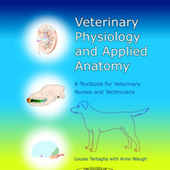 [Get] KINDLE 📌 Veterinary Physiology and Applied Anatomy: A Textbook for Veterinary