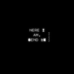 Here I Am, Send Me