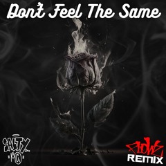 Don't Feel The Same ( Flowz Remix) - SALTY MC