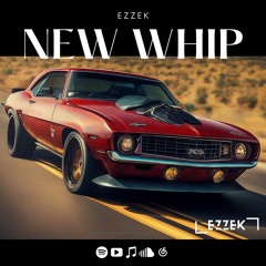 EZZEK - New Whip - EXTENDED MIX