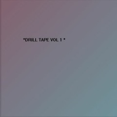 DRILLTAPEVOL.1 - (JIGGYNLOVE, BOYEAST, LILGREG)