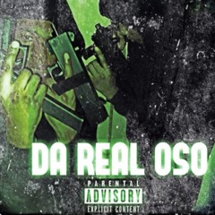 Da Real OSO (p. GloKay & kaH) [GLOKK40SPAZ]