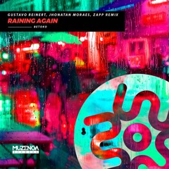 Betoko - Raining Again (Gustavo Reinert, Jhonatan Moraes, Zapp Remix) | FREE DOWNLOAD